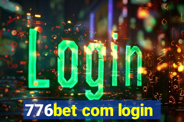 776bet com login